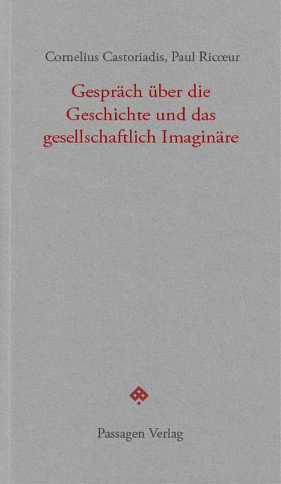 Gespräch über die Geschichte und das gesellschaftlich Imaginäre