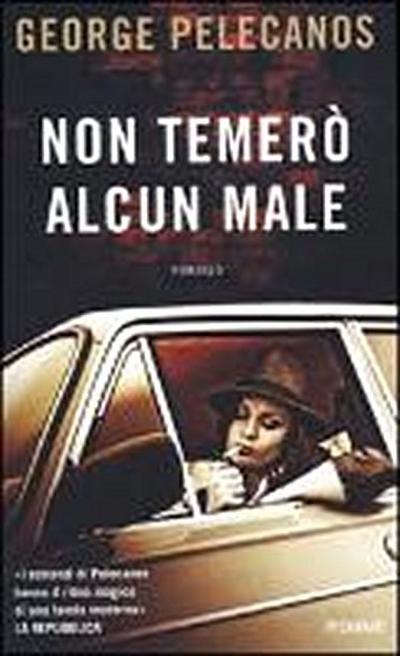 Pelecanos, G: Non temerò alcun male