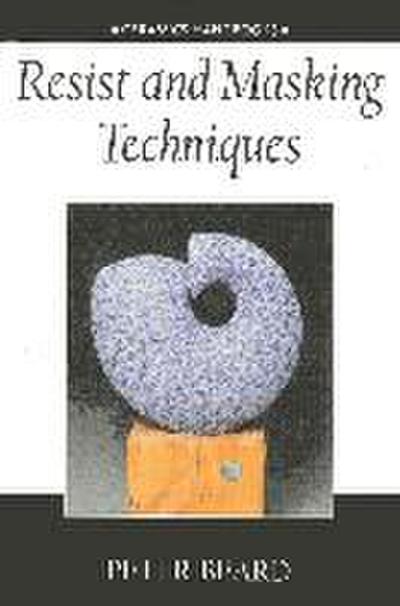 Resist and Masking Techniques