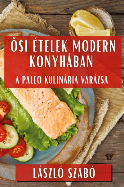 ¿si Ételek Modern Konyhában