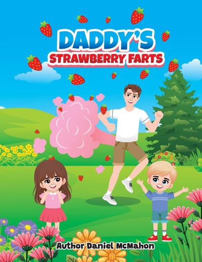 Daddy’s Strawberry Farts