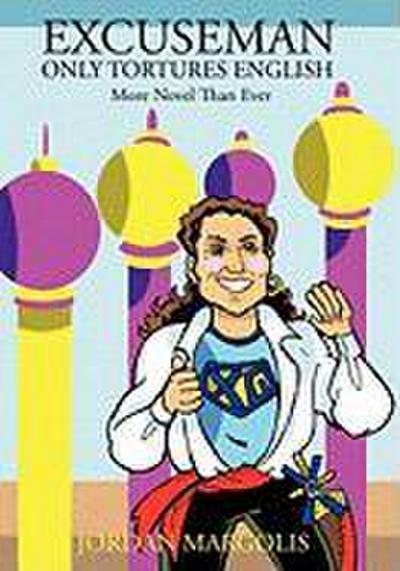 Excuseman Only Tortures English