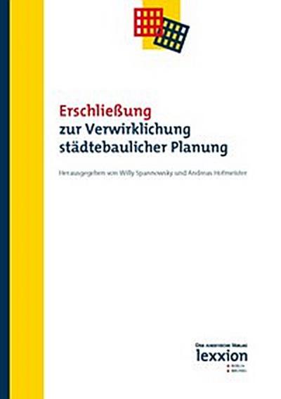 Erschließung zur Verwirklichung städtebaulicher Planung