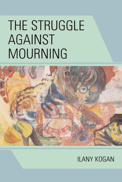 Struggle Against Mourning