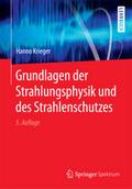 Grundlagen der Strahlungsphysik und des Strahlenschutzes