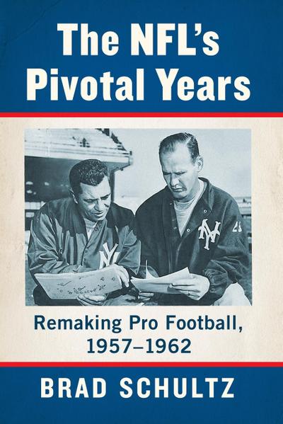 The NFL’s Pivotal Years