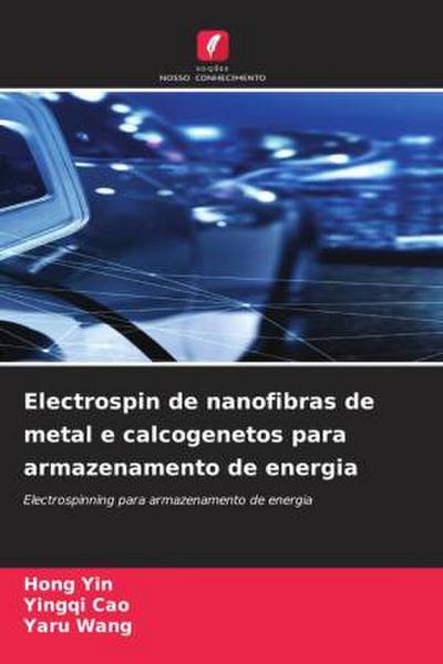 Electrospin de nanofibras de metal e calcogenetos para armazenamento de energia