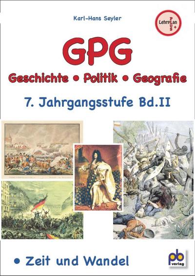 GPG (Geschichte/Politik/Geografie), 7. Jahrgangsstufe. Bd.2