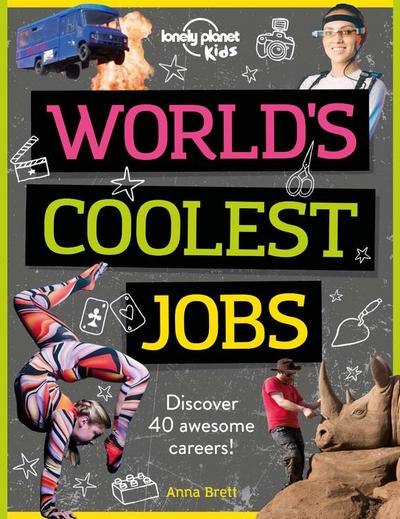 Lonely Planet Kids World’s Coolest Jobs