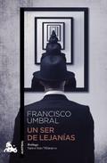 Un ser de lejanías (Narrativa, Band 2)