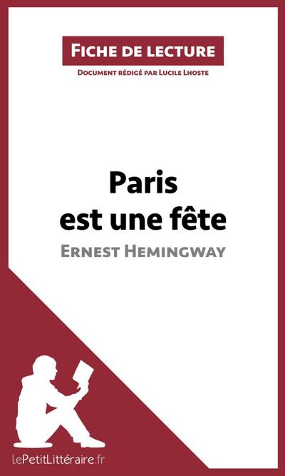 Paris est une fête d’Ernest Hemingway (Fiche de lecture)