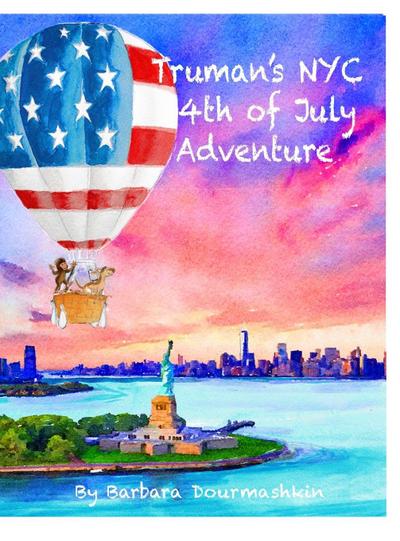 Truman’s NYC 4th of July Adventure