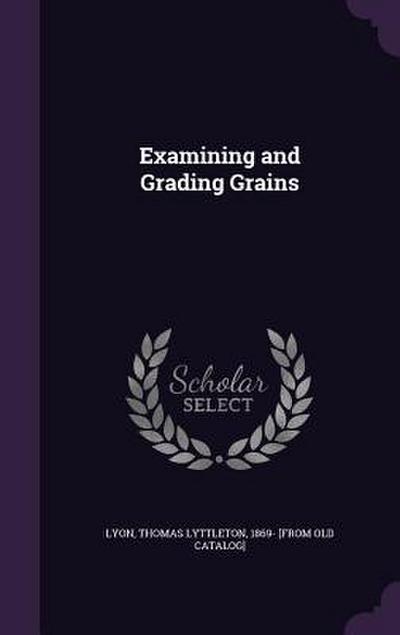 Examining and Grading Grains
