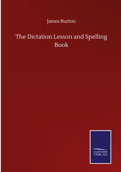The Dictation Lesson and Spelling Book