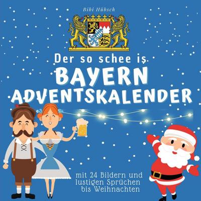 Der so schee is Bayern-Adventskalender