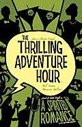 Thrilling Adventure Hour: A Spirited Romance
