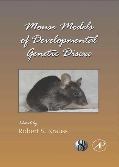 Mouse Models of Developmental Genetic Disease