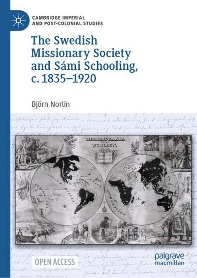 The Swedish Missionary Society and Sámi Schooling, c. 1835-1920