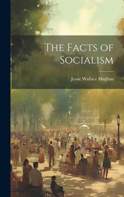 The Facts of Socialism
