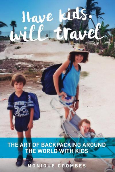 Have kids, will travel