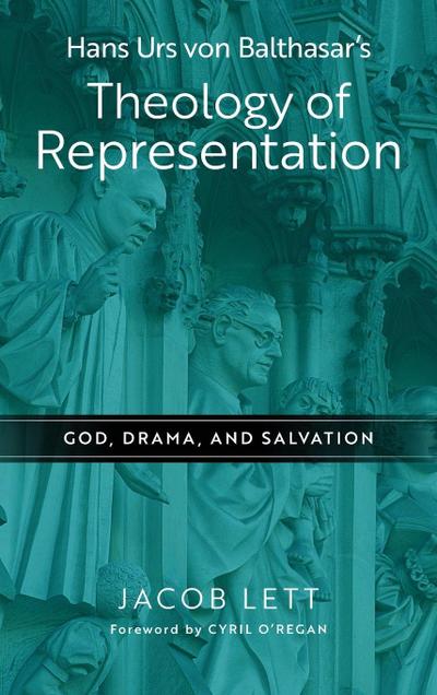 Hans Urs von Balthasar’s Theology of Representation
