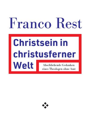 Christsein in christusferner Welt