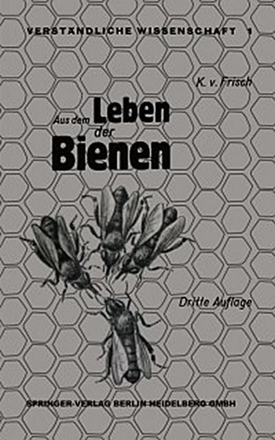 Aus dem Leben der Bienen