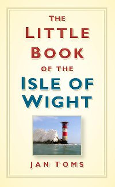 The Little Book of the Isle of Wight