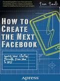 How to Create the Next Facebook