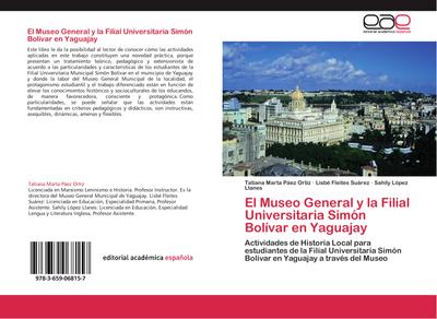 El Museo General y la Filial Universitaria Simón Bolívar en Yaguajay