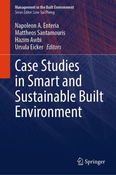 Case Studies in Smart and Sustainable Built Environment