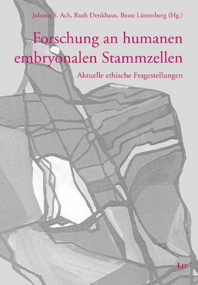 Forschung an humanen embryonalen Stammzellen