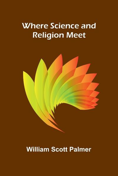 Where Science and Religion Meet