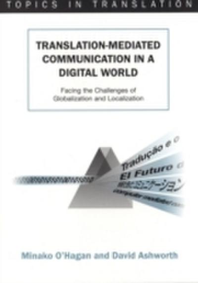 Translation-mediated Communication in a Digital World