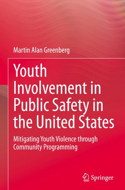 Youth Involvement in Public Safety in the United States