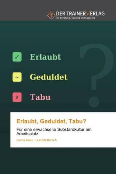 Erlaubt, Geduldet, Tabu?