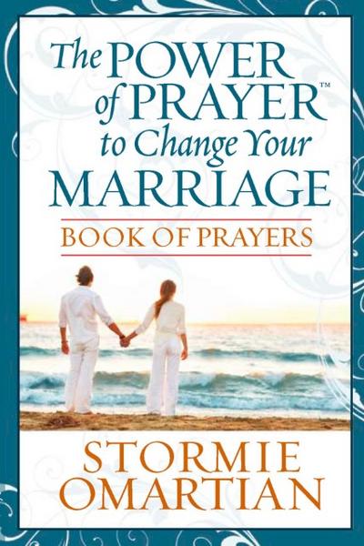 Power of Prayer to Change Your Marriage Book of Prayers