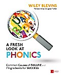 A Fresh Look at Phonics, Grades K-2
