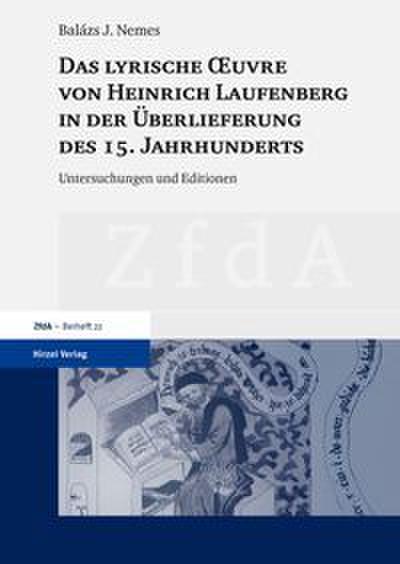 Das lyrische uvre von Heinrich Laufenberg in der Überlieferung des 15. Jahrhunderts