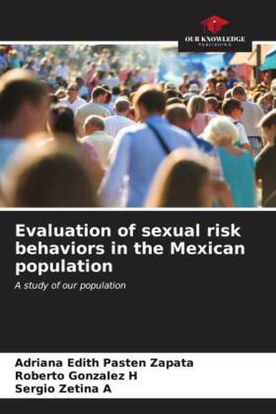 Evaluation of sexual risk behaviors in the Mexican population