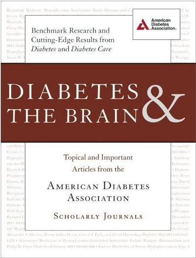 Diabetes & the Brain: Topical and Important Articles from the American Diabetes Association Scholarly Journals