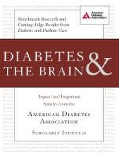 Diabetes & the Brain: Topical and Important Articles from the American Diabetes Association Scholarly Journals