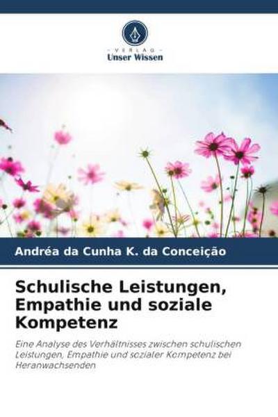 Schulische Leistungen, Empathie und soziale Kompetenz