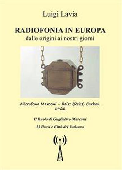 Radiofonia in Europa dalla origini ai nostri tempi