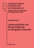 Lernerwortschatz und Wortschatzlernen im bilingualen Unterricht