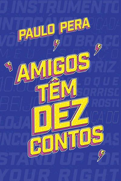 Amigos Têm Dez Contos