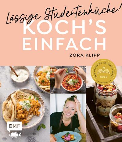 Koch’s einfach - Lässige Studentenküche!