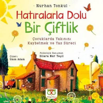 Hatiralarla Dolu Bir Ciftlik