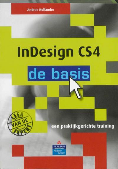 InDesign CS4 - de basis / druk 1 [Taschenbuch] by Hollander, Andree; Dijk, An...
