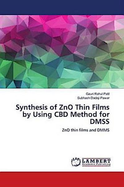 Synthesis of ZnO Thin Films by Using CBD Method for DMSS